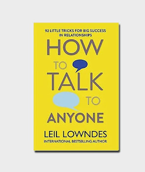 How To Talk To Anyone - Leil Lowndes