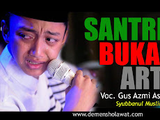 Lirik "Kami Santri Bukan Artis" Gus Azmi Syubbanul Muslimin