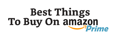 Best Things To Buy On Amazon Prime