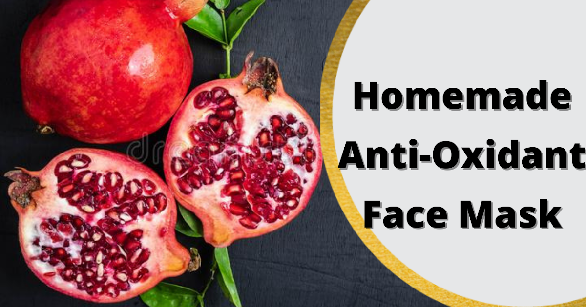 Antioxidant Face Mask DIY My favourite works