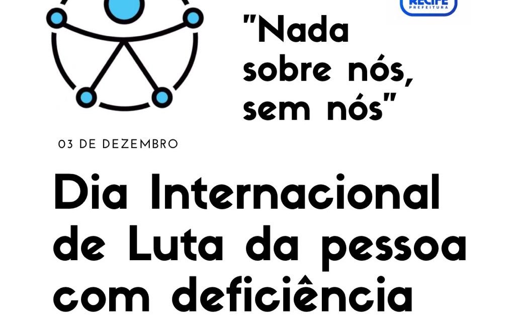 SUS Recife Espaço do Trabalhador 03 de dezembro Dia Internacional da Pessoa com deficiência SUS Recife Espaço do Trabalhador 03 de dezembro Dia Internacional da Pessoa com deficiência
