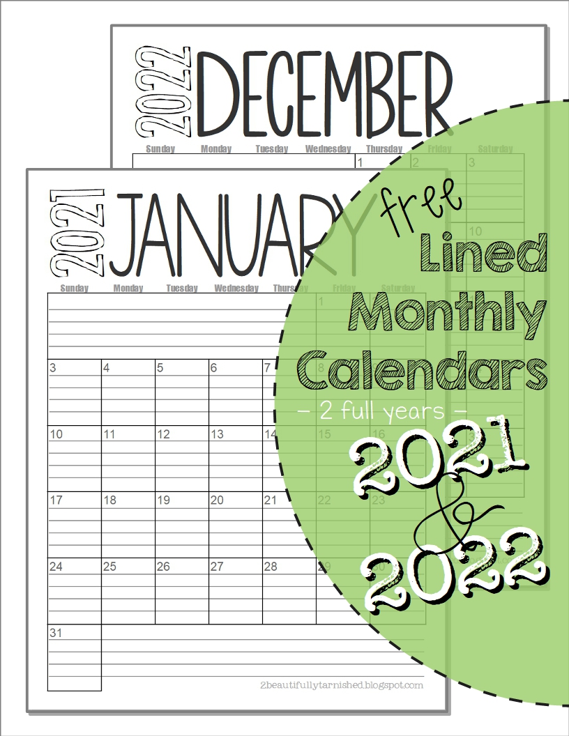 beautifully-tarnished-free-2021-and-2022-lined-monthly-calendars-all