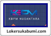 Lowongan Kerja Koperasi KBPM Nusantara Sukabumi Lowongan Kerja Koperasi KBPM Nusantara Sukabumi