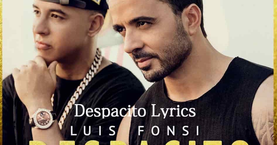 Despacito Lyrics in English and Spanish | Luis Fonsi ft. Daddy Yankee ...