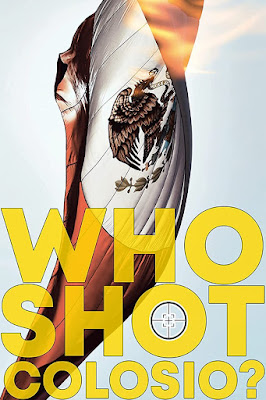 Who Shot Colosio 2021 Dvd