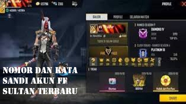 Nomor dan Kata Sandi Akun FF Sultan Terbaru West Java com Nomor dan Kata Sandi Akun FF Sultan Terbaru West Java com