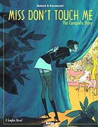 Miss Don't Touch Me: The Complete Story Comic