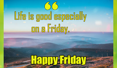 Friday Quotes - Quotes about Friday - Friday quotes Images