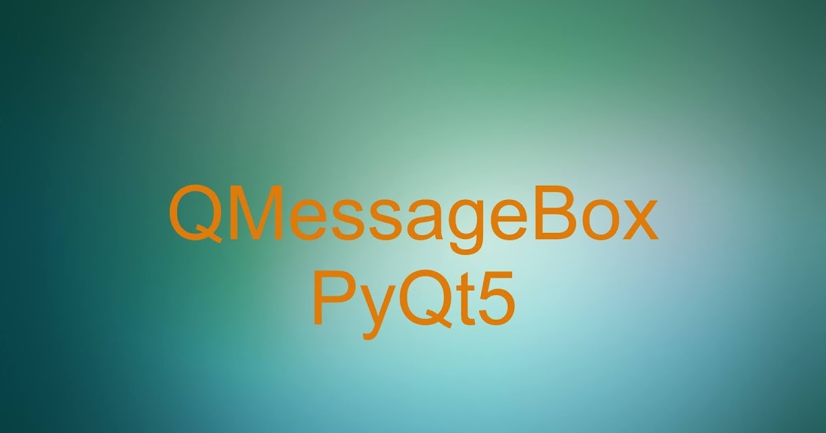 PyQt5 QMessageBox MessageBox Qt Python