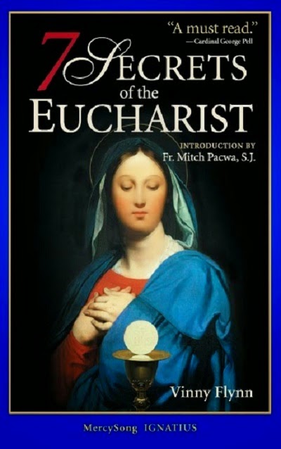 THE 7 SECRETS OF THE EUCHARIST by Vinny Flynn (2006)