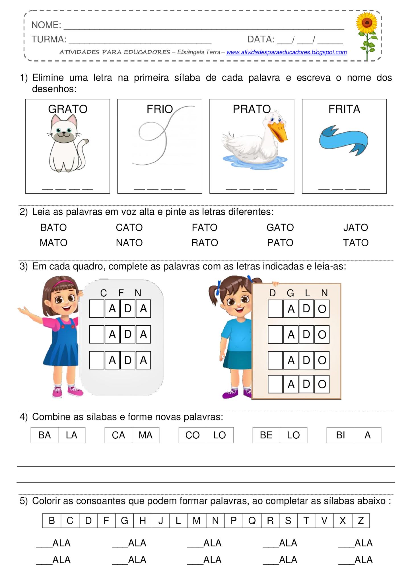 ATIVIDADES PARA EDUCADORES Mudando consoantes para formar outra palavra ATIVIDADES PARA EDUCADORES Mudando consoantes para formar outra palavra