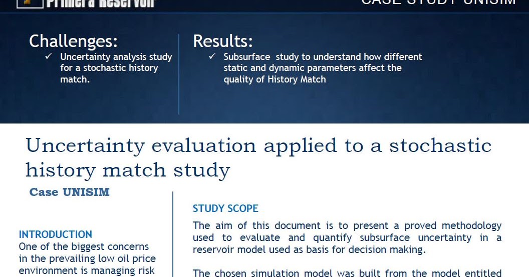 Primera Reservoir Uncertainty evaluation applied to a stochastic