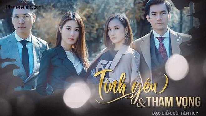 Phim tình yêu và tham vọng vtv3