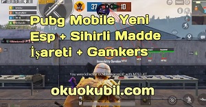 Pubg Mobile 1.0.0 Yeni Esp + Sihirli Madde İşareti + Gamkers İndir Kasım 2020