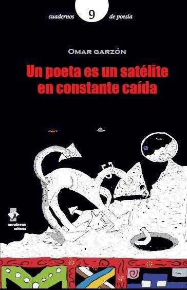 Un poeta es un satélite en constante caída