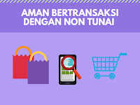 Aman Bertransaksi Dengan Non Tunai