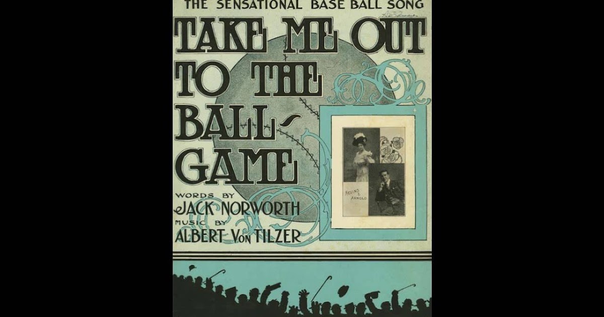 Take Me Out To The Ball Game Lyrics
