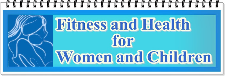 Fitness and Health For Women and Children