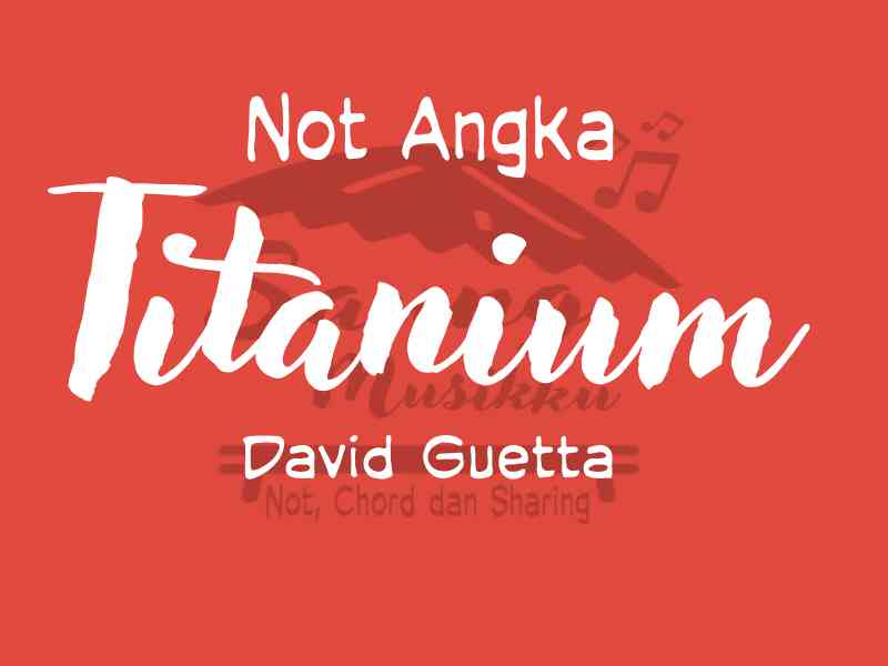 Not Angka Titanium David Guetta Pianika Piano Suling Biola Keyboard Saung Musikku