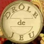 drôle de jeu