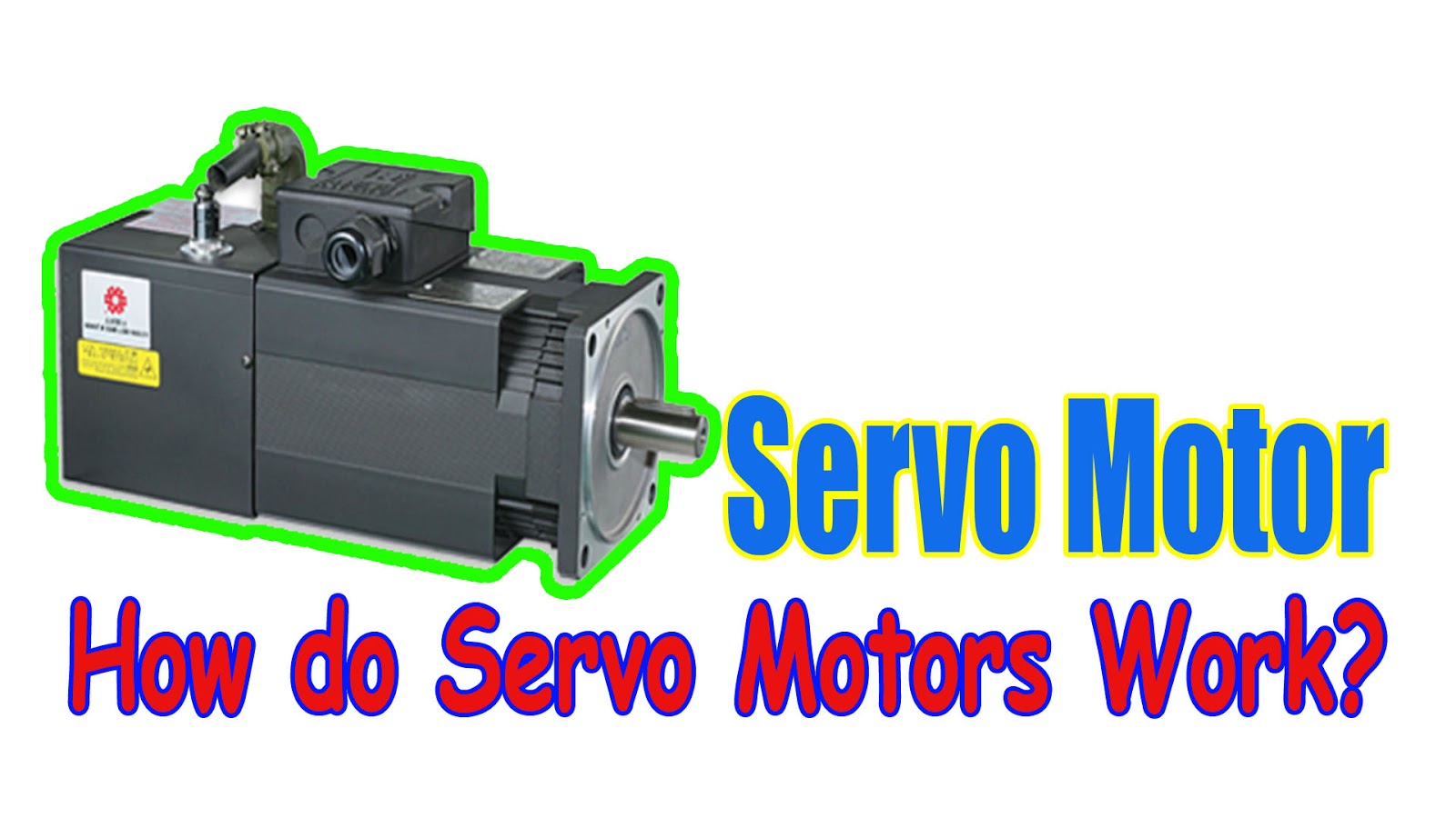 Servo MotorHow do servo motors work?