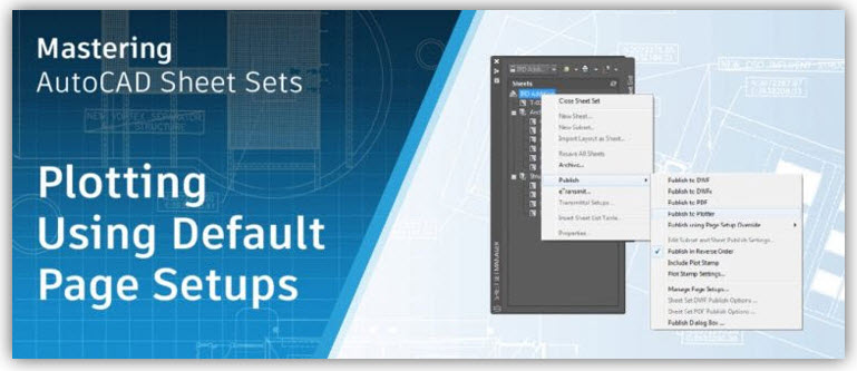 AutoCAD Blog: Mastering AutoCAD Sheet Sets - Plotting Using Default ...
