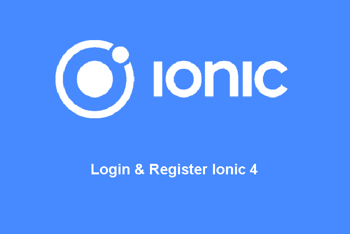 Membuat Login Register Ionic 4