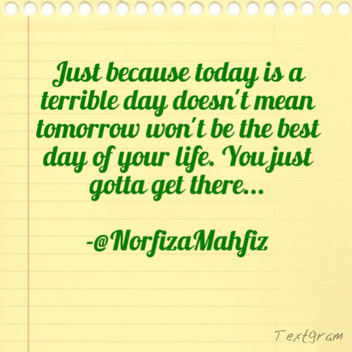 NorfizaMahfiz.Com: Just because today is a terrible day