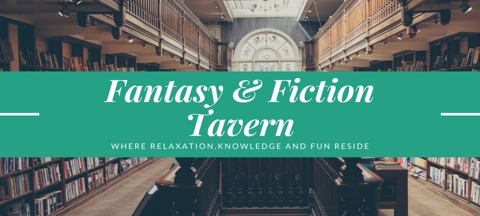 Fantasy &amp; Fiction Tavern