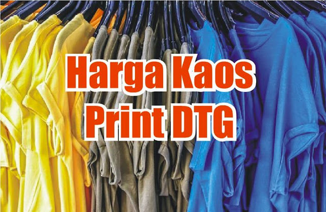 Harga Kaos Print DTG di Sejumlah Kota CuttingStickerUpdate