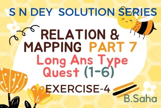 RELATION AND MAPPING (Part-7) | S.N. Dey Math Solution Series