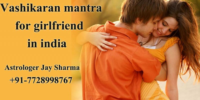 How can Vashikaran Mantra be used in a girl ? +91-7728998767