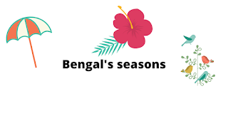 Write a Paragraph on Seasons of Bengal