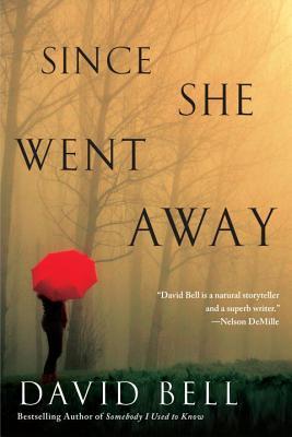 Review: Since She Went Away by David Bell
