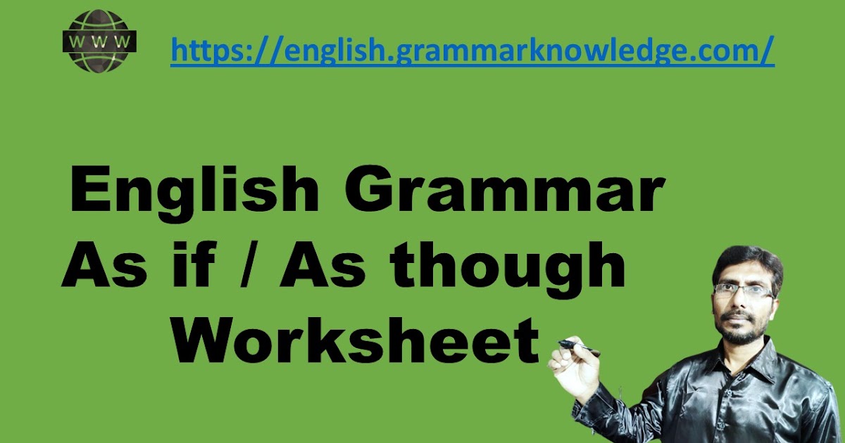 english-grammar-as-if-as-though-worksheet-as-if-as-though-exercise-with-answers-ncert