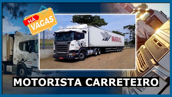 Transportadora Marvel abre vagas para motorista carreteiro