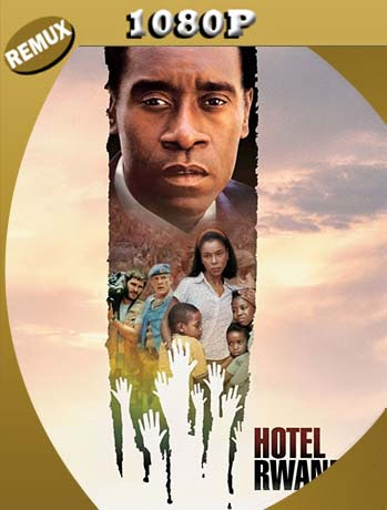 Hotel Rwanda (2004) 1080p Remux Latino [GoogleDrive] [tomyly]