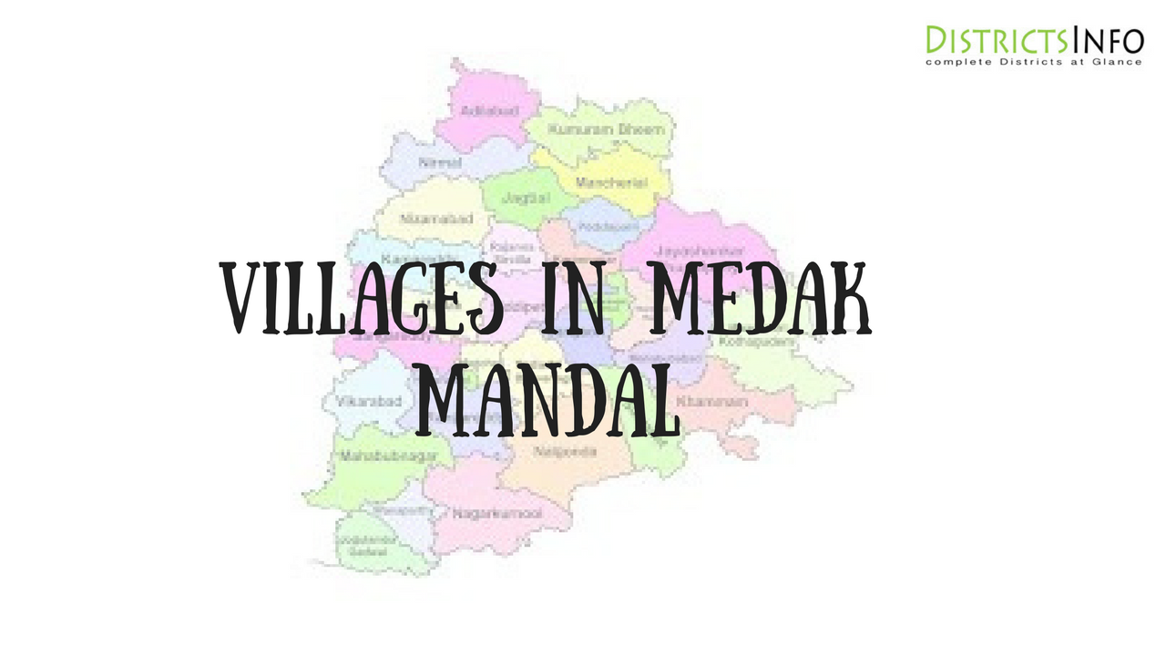 Medak Map In Telangana Medak Mandal With Villages In Medak District In Telangana State