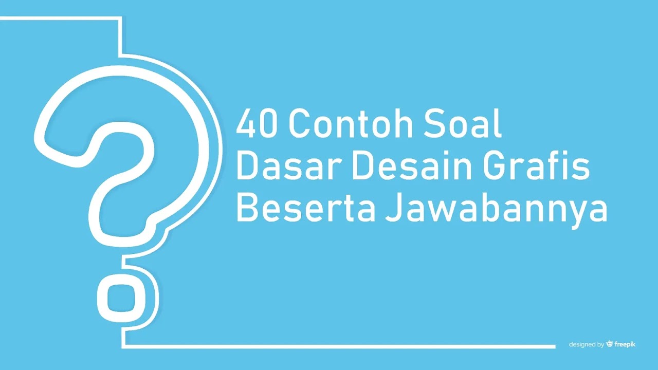 Free Pdf 40 Contoh Soal Dasar Desain Grafis Beserta Jawabannya Kelas 10 Semester 2 Templatekita Com