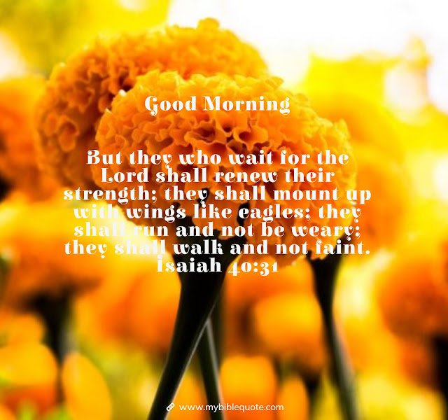 Good Morning Wishes With Bible Verses ~ MYBIBLEQUOTE Good Morning Wishes With Bible Verses ~ Mybiblequote