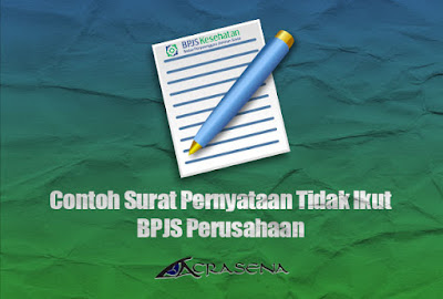 Contoh Surat Pernyataan Tidak Mengikuti BPJS Perusahaan Contoh Surat Pernyataan Tidak Mengikuti BPJS Perusahaan