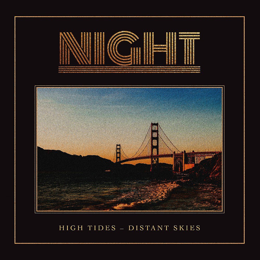 Tune Of The Day: Night - High Tides - Distant Skies