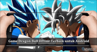 Game Dragon Ball Offline Terbaik untuk Android 