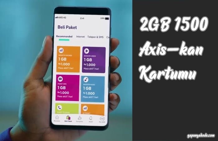 Cara Beli Paket Internet Axis 2gb 1500 Rupiah Axiskan Kartumu Boostr Gapunyakode