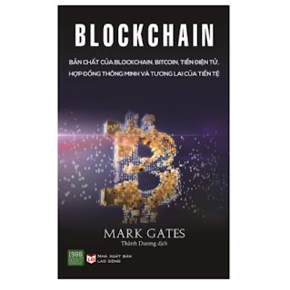 Blockchain: Bản Chất Của Blockchain, Bitcoin, Tiền Điện Tử, Hợp Đồng Thông Minh Và Tương Lai Của Tiền Tệ ebook PDF EPUB AWZ3 PRC MOBI