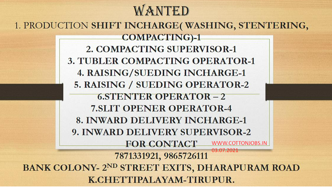 MONDAY(05.07.2021) ONWARDS INTERVIEW ALL SPINNING MILL AND GARMENTS