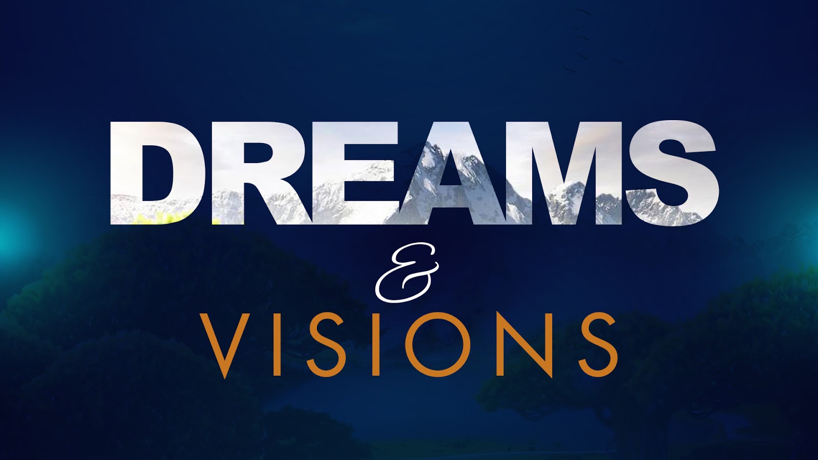 FAHOW Study Notes UNDERSTANDING DREAMS AND VISIONS (Part I)