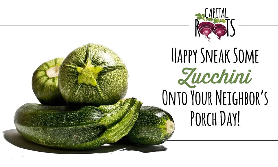 National Sneak Some Zucchini Onto Your Neighbor's Porch Day National Sneak Some Zucchini Onto Your Neighbor's Porch Day