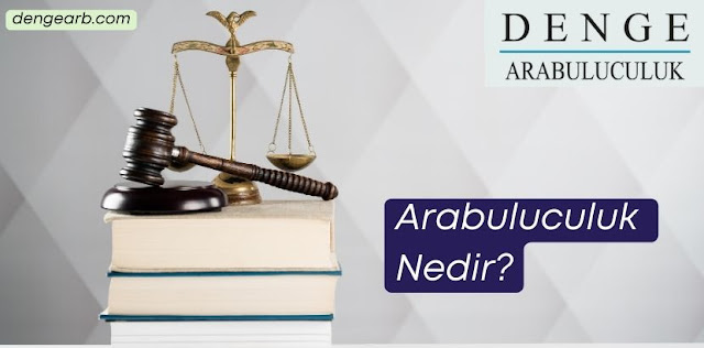 Arabuluculuk Nedir? - Denge Arabuluculuk