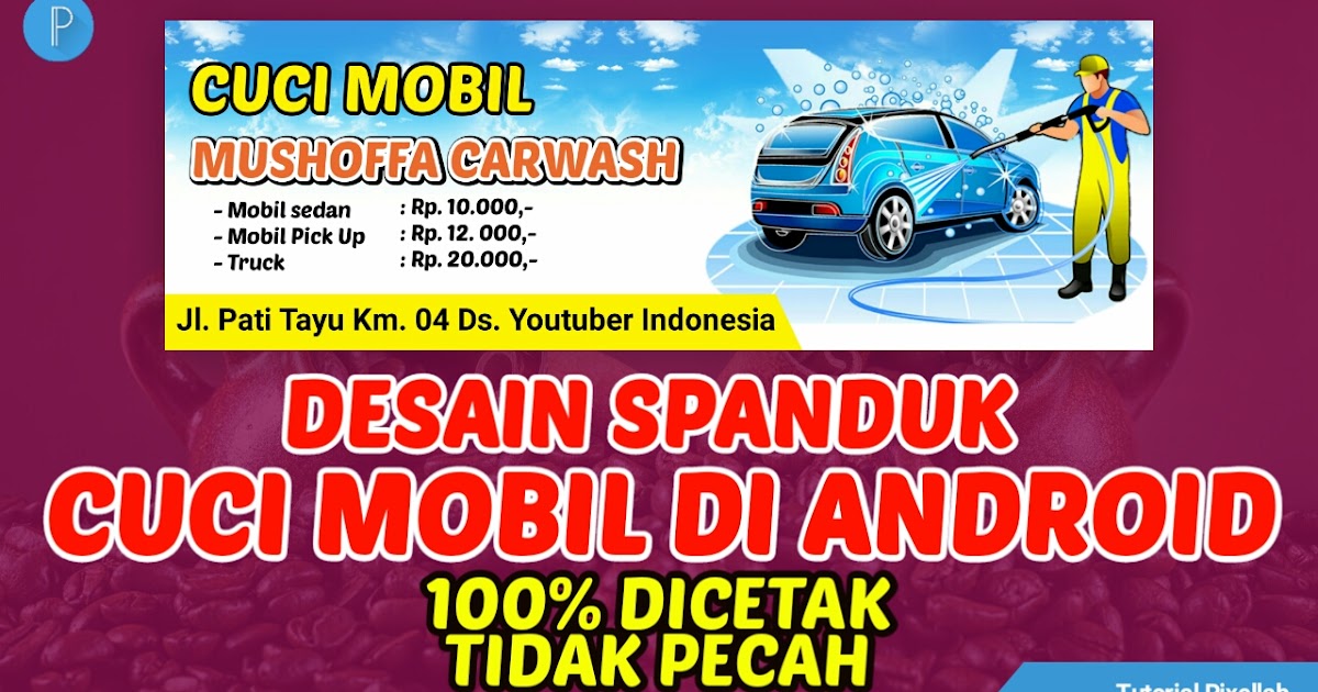Desain Spanduk Cuci Mobil Menggunakan Android Dicetak